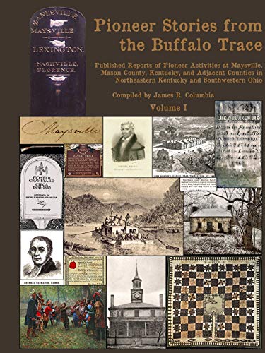 Pioneer Stories from the Buffalo Trace [vol. I] [Paperback]