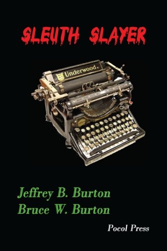 Sleuth Slayer [Perfect Paperback]