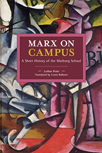 Marx on Campus A Short History of the Marburg School [Paperback]