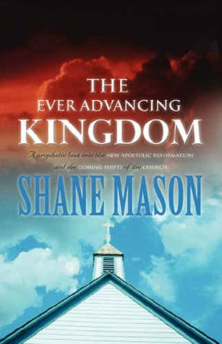 The Ever Advancing Kingdom [Paperback]