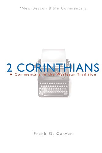 Nbbc, 2 Corinthians A Commentary In The Wesleyan Tradition (new Beacon Bible Co [Paperback]