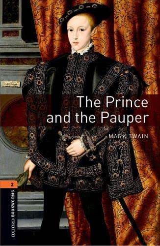 Oxford Bookworms Library: Stage 2: The Prince And The Pauper [Paperback]