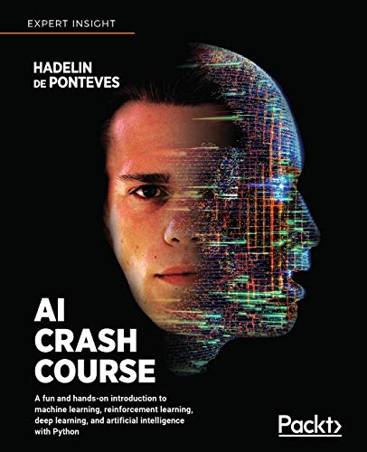 AI Crash Course  A Fun and Hands-On Introduction to Reinforcement Learning, Dee [Paperback]