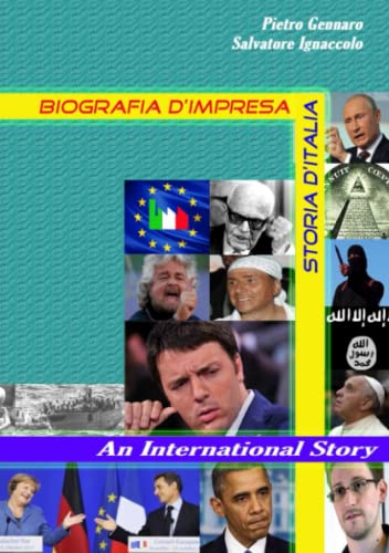 Biografia D'impresa - Storia D'italia - An International Story (italian Edition) [Paperback]