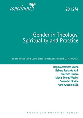 Concilium 2012/4 Gender And Theology (concilium Theology In The Age Of Renewal) [Paperback]