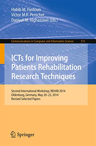 ICTs for Improving Patients Rehabilitation Research Techniques Second Internati [Paperback]