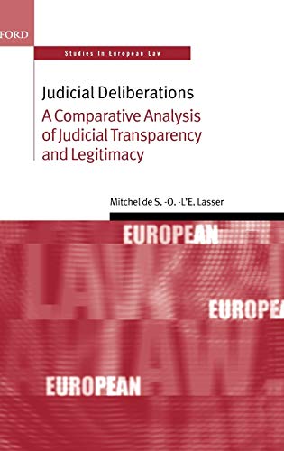 Judicial Deliberations A Comparative Analysis of Judicial Transparency and Legi [Hardcover]