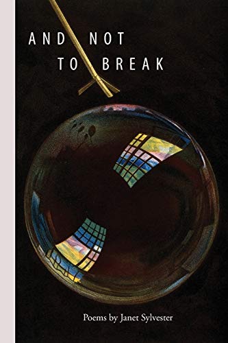 And Not to Break [Paperback]