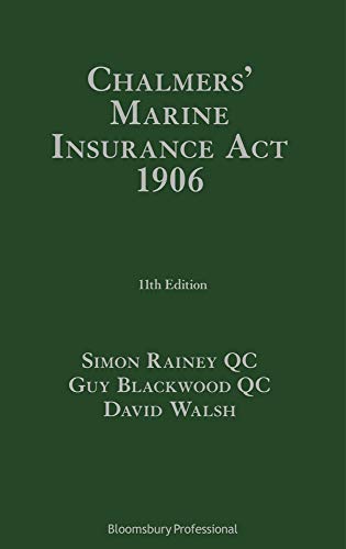 Chalmers' Marine Insurance Act 1906 [Hardcover]