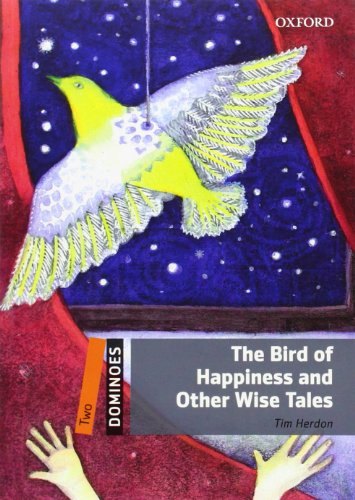 Dominoes: Two: The Bird Of Happiness And Other Wise Tales