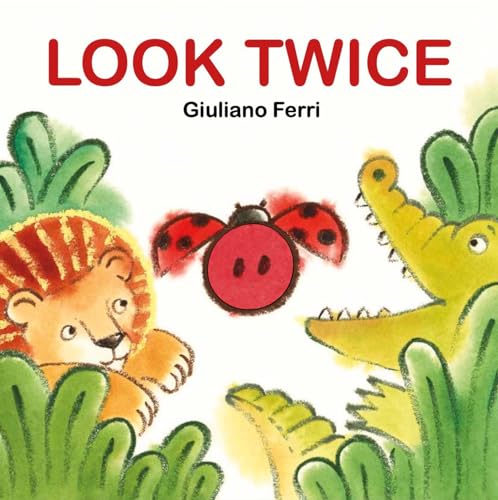 Look Twice An Interactive Board Book Full of Surprises [Board book]