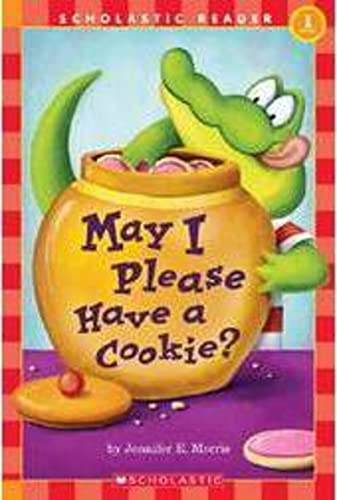 May I Please Have a Cookie (Scholastic Reader, Level 1) [Paperback]