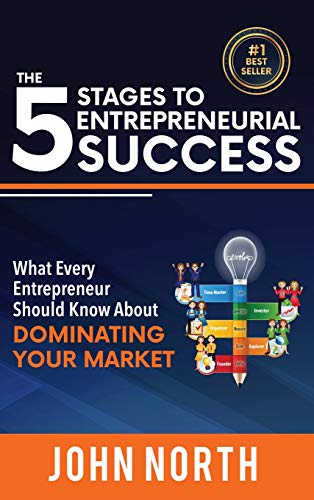 The 5 Stages To Entrepreneurial Success What Every Entrepreneur Should Know Abo [Hardcover]
