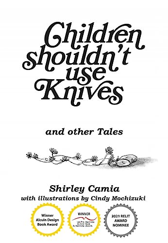 Children Shouldn't Use Knives And Other Tales [Paperback]