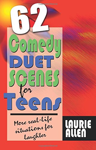 62 Comedy Duet Scenes For Teens More Real-Life Situations For Laughter [Paperback]