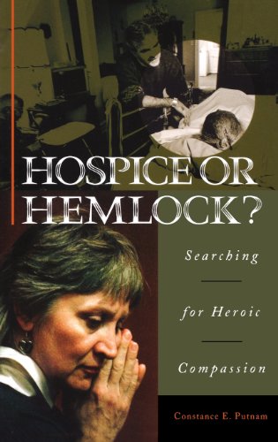 Hospice Or Hemlock Searching For Heroic Compassion [Hardcover]