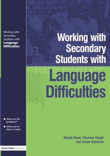 Working with Secondary Students who have Language Difficulties [Paperback]