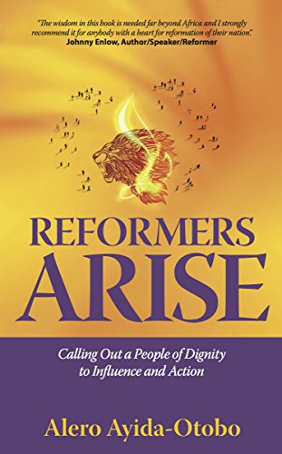 Reformers Arise Calling Out A People Of Dignity To Influence And Action [Paperback]