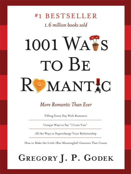 1001 Ways to Be Romantic More Romantic Than Ever [Paperback]