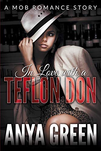 In Love With A Teflon Don A Mob Romance Story [Paperback]