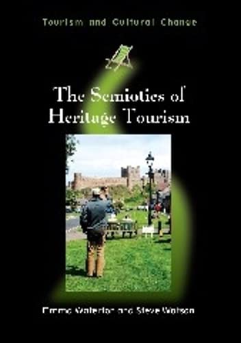 The Semiotics of Heritage Tourism [Paperback]