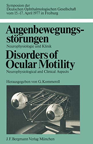Augenbewegungsstrungen / Disorders of Ocular Motility Neurophysiologie und Kli [Paperback]