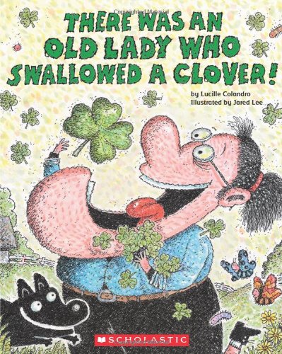 There Was an Old Lady Who Swallowed a Clover [Paperback]