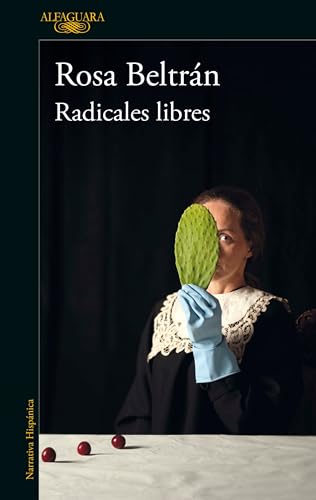 Radicales libres / Free Radicals [Paperback]