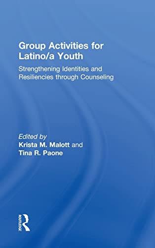 Group Activities for Latino/a Youth Strengthening Identities and Resiliencies t [Hardcover]