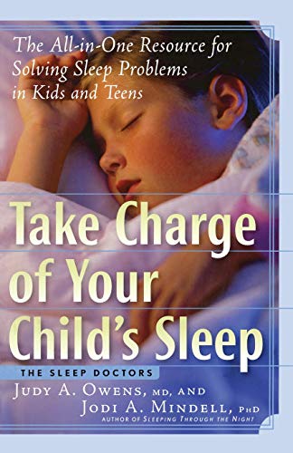 Take Charge of Your Child&39s Sleep The All-in-One Resource for Solving Sleep [Paperback]