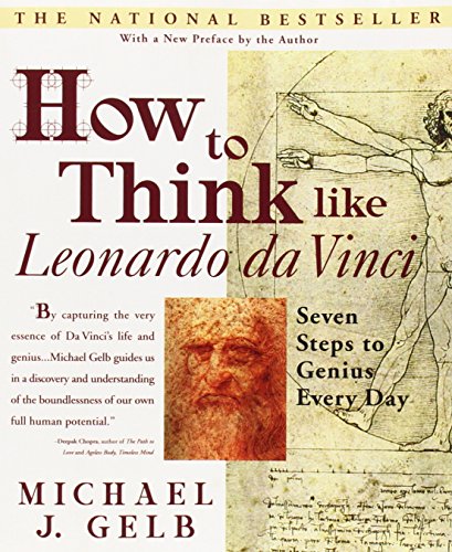 How to Think Like Leonardo da Vinci Seven Steps to Genius Every Day [Paperback]