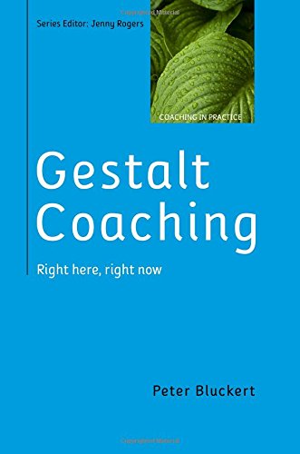 Gestalt Coaching Right Here, Right Now [Paperback]