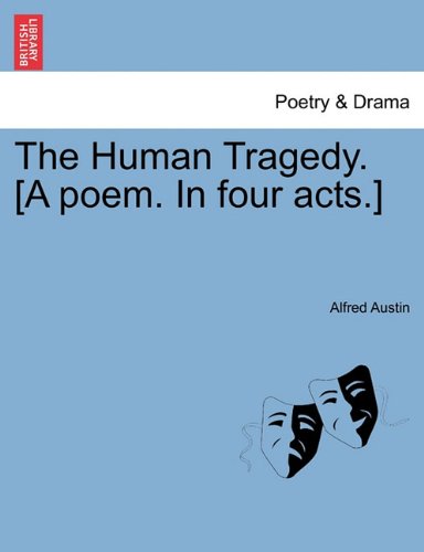 Human Tragedy [A Poem in Four Acts ] [Paperback]