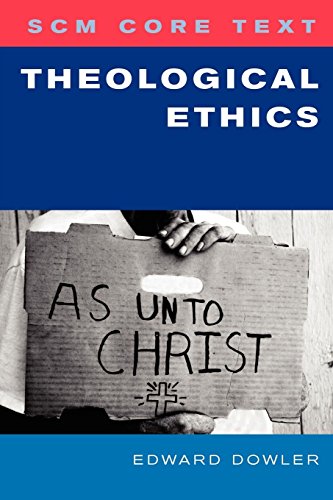 Scm Core Text Theological Ethics [Paperback]