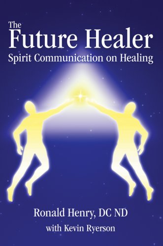The Future Healer Spirit Communication On Healing [Hardcover]