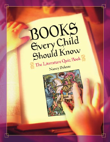 Books Every Child Should Know The Literature Quiz Book [Paperback]