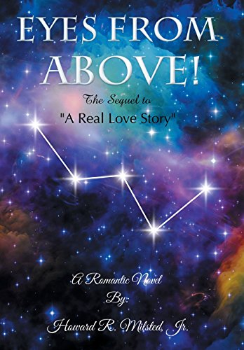 Eyes from Above  The Sequel to a Real Love Story [Hardcover]