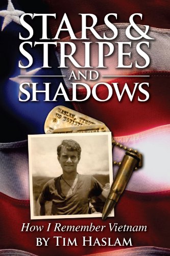 Stars and Stripes and Shadows  How I Remember Vietnam [Paperback]