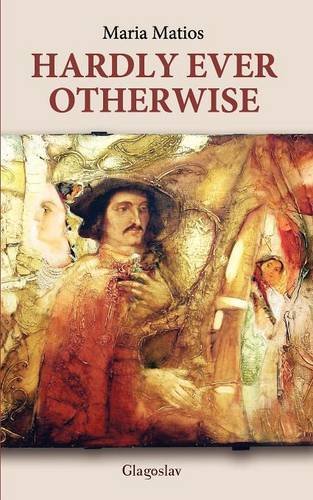 Hardly Ever Otherwise [Paperback]