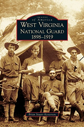 West Virginia National Guard  1898-1919 [Hardcover]