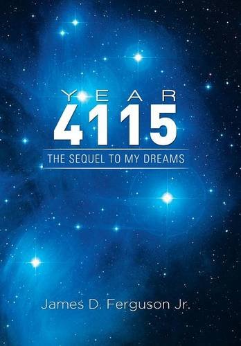 Year 4115 The Sequel To My Dreams [Hardcover]