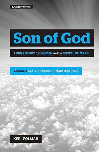 Son of God (Vol 2)  A Bible Study for Women on the Gospel of Mark [Paperback]