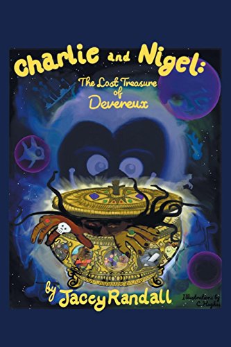 Charlie and Nigel  The Lost Treasure of Devereux [Paperback]