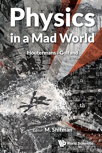 Physics In A Mad World [Paperback]
