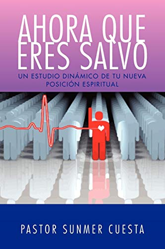 Ahora Que Eres Salvo (spanish Edition) [Paperback]