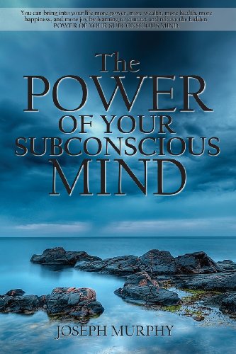 The Power Of Your Subconscious Mind [Paperback]