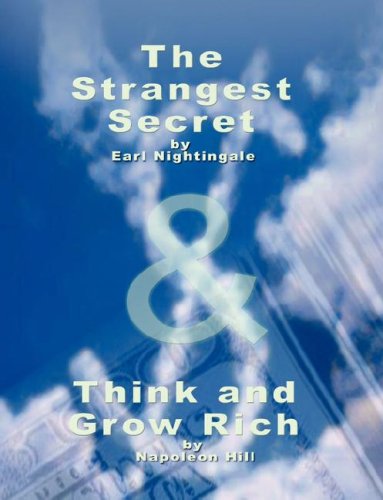 The Strangest Secret By Earl Nightingale & Think And Grow Rich By Napoleon Hill [Paperback]