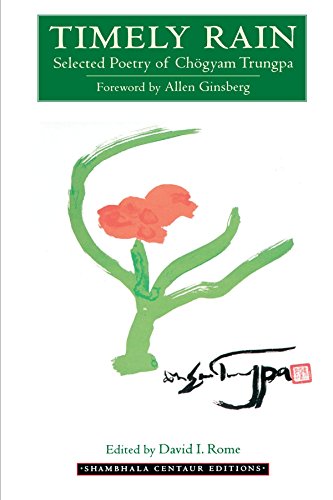Timely Rain Selected Poetry of Chogyam Trungpa [Paperback]