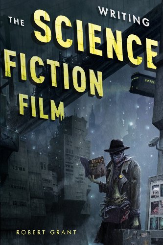 Writing the Science Fiction Film [Paperback]