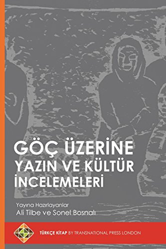 Goc Uzerine Yazin Ve Kultur Incelemeleri (turkce Kitap) (turkish Edition) [Paperback]